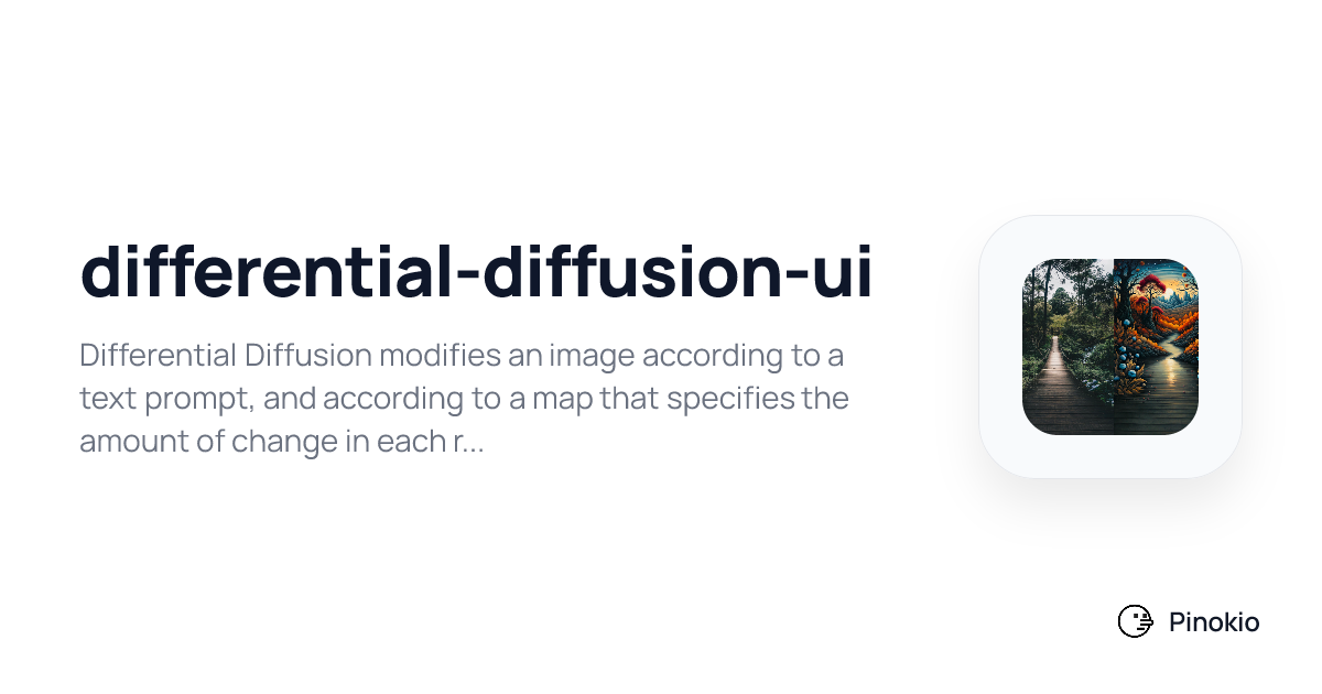 differential-diffusion-ui checkpoints · Pinokio