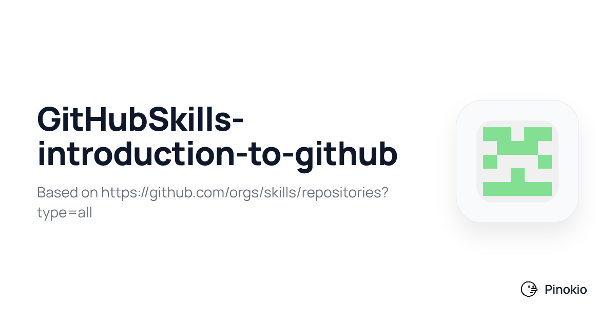 GitHubSkills-introduction-to-github on Pinokio