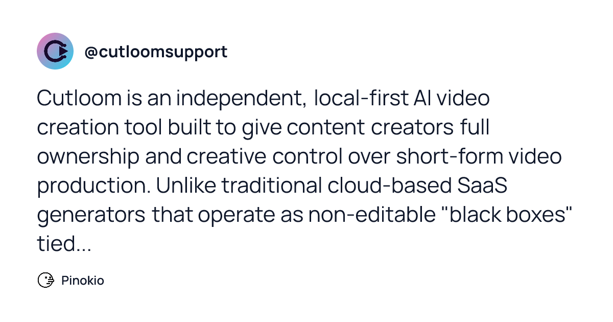 @cutloomsupport: Cutloom is an independent, local-first AI video ...