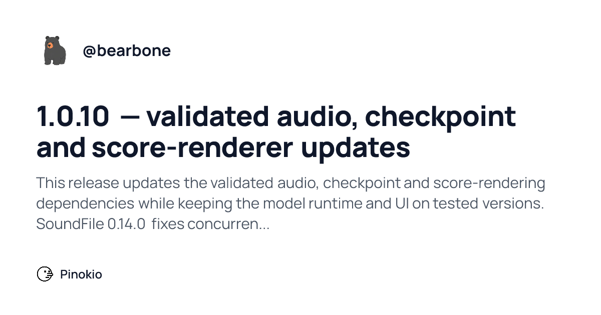 1.0.10 — validated audio, checkpoint and score-renderer updates · Pinokio