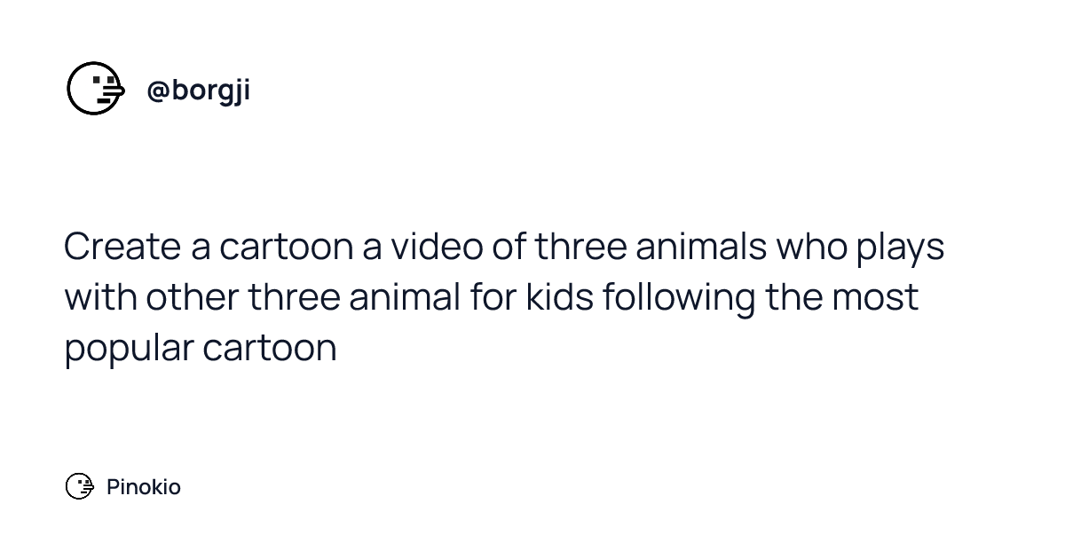 @borgji: Create a cartoon a video of three animals who plays with other ...